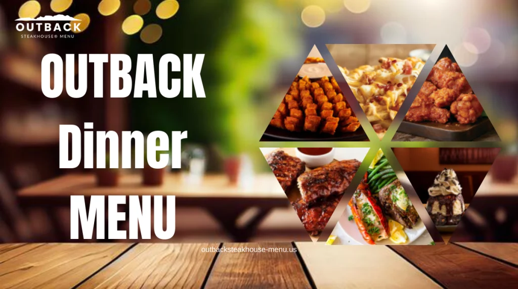 Outback steakhouse Dinner Menu